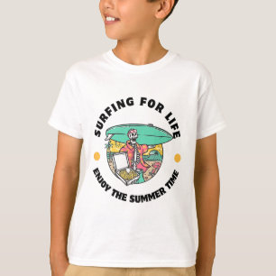 Surfing For Life Enjoy The Summer Time Funny Desig T-Shirt