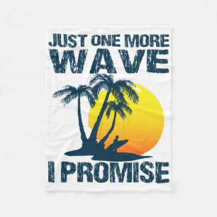 Surfing Fun - Just One More Wave Surf Fleece Blanket