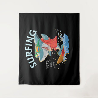 Surfing Gets Me Wet Funny Shark Gifts Tapestry