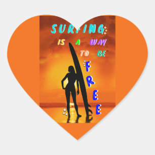 Surfing Is A Way To Be Free Heart Sticker