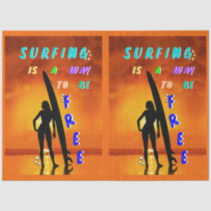 Surfing Is A Way To Be Free Tissue Paper