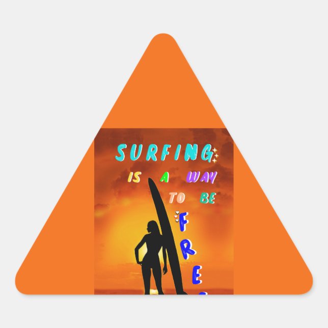 Surfing Is A Way To Be Free Triangle Sticker (Front)