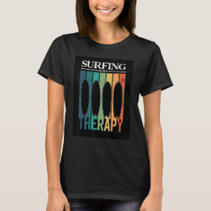 Surfing Is My Therapy Retro Longboards Surfboard T-Shirt