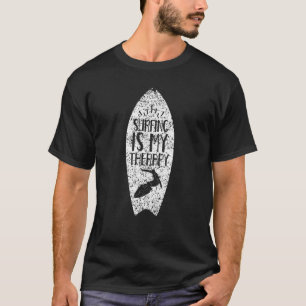 Surfing Is My Therapy Waves Surfer Surf Surfboard T-Shirt