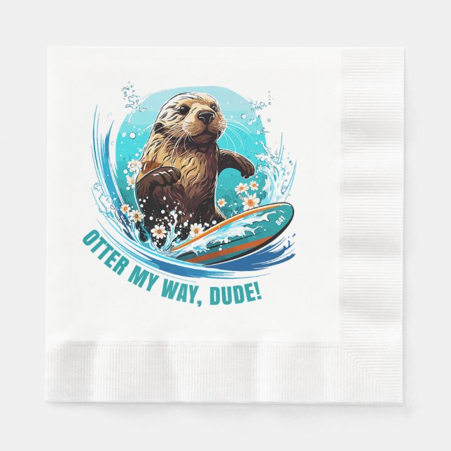 Surfing Otter 841 Otter My Way Dude California Ott Napkin (Front)