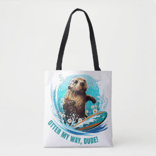 Surfing Otter 841 Otter My Way Dude California Ott Tote Bag