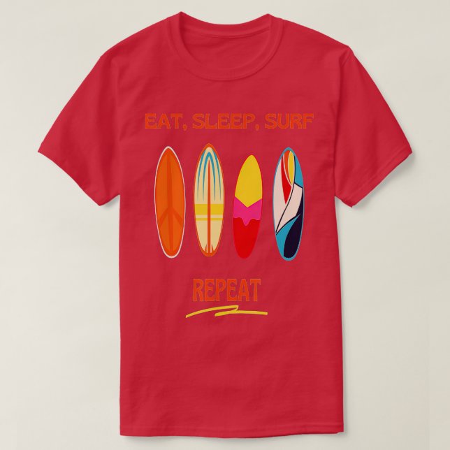 Surfing Surfboard Eat Sleep Surf Repeat Retro Surf T-Shirt (Design Front)
