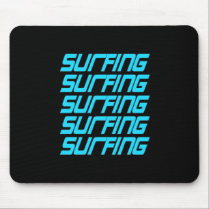 Surfing Surfing Mouse Mat