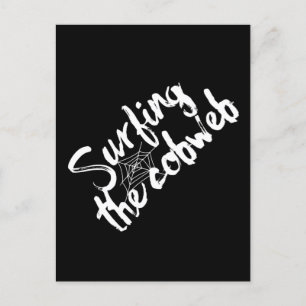 Surfing the Cobweb Quote Postcard