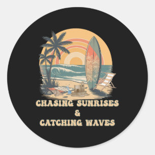 Surfing Waves Chasing Sunrises Surfers Summer  Classic Round Sticker