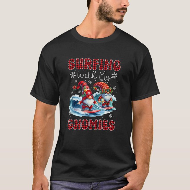 Surfing With My Gnomies Funny Couple Gnomes Christ T-Shirt (Front)