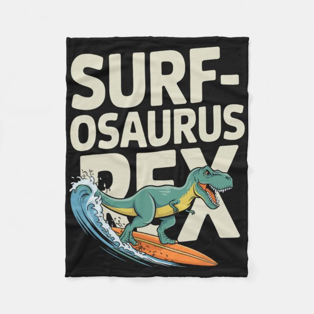 Surfosaurus Rex Funny Surfing Dinosaur  Fleece Blanket (Front)