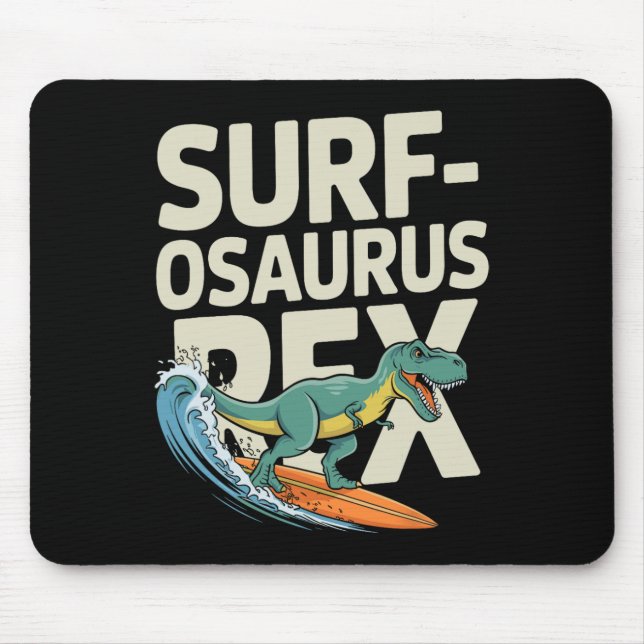 Surfosaurus Rex Funny Surfing Dinosaur  Mouse Mat (Front)