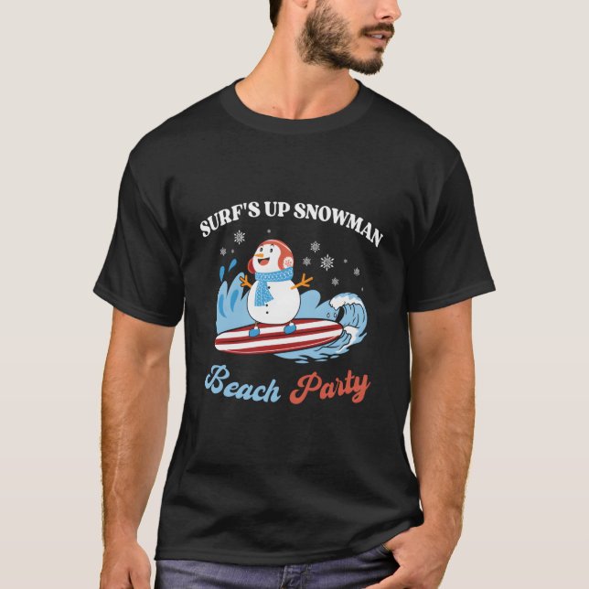 Surfs Up Snowman Christmas In July T-Shirt (Front)