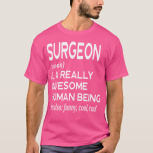 Surgeon Definition Funny Surgery Doctor Medicine T-Shirt