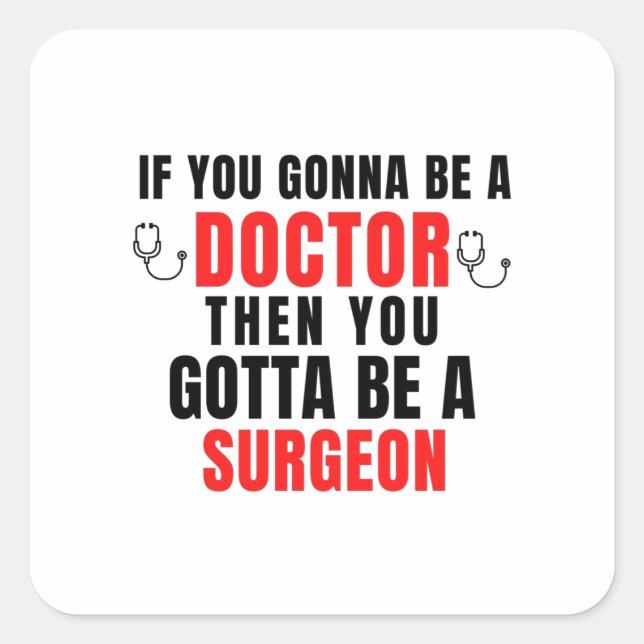 Surgeon Square Sticker (Front)