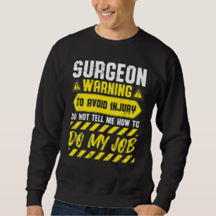 Surgeon Warning To Avoid Sweatshirt