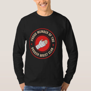 Surgery Broken Wrist Cast T-Shirt