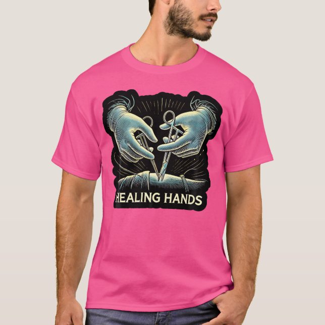 Surgery Doctor Healing Hands Surgeon T-Shirt (Front)
