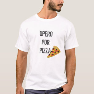 Surgery in exchange for Pizza T-Shirt