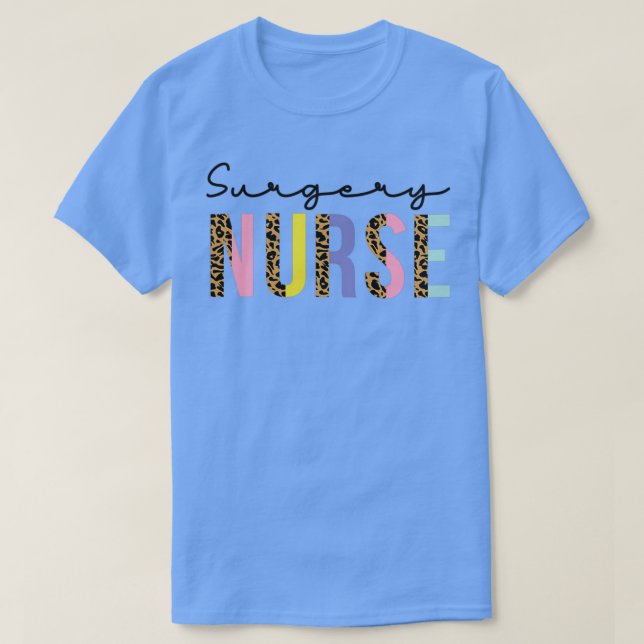 Surgery Nurse Cute Leopard Design Funny Gift For S T-Shirt (Design Front)