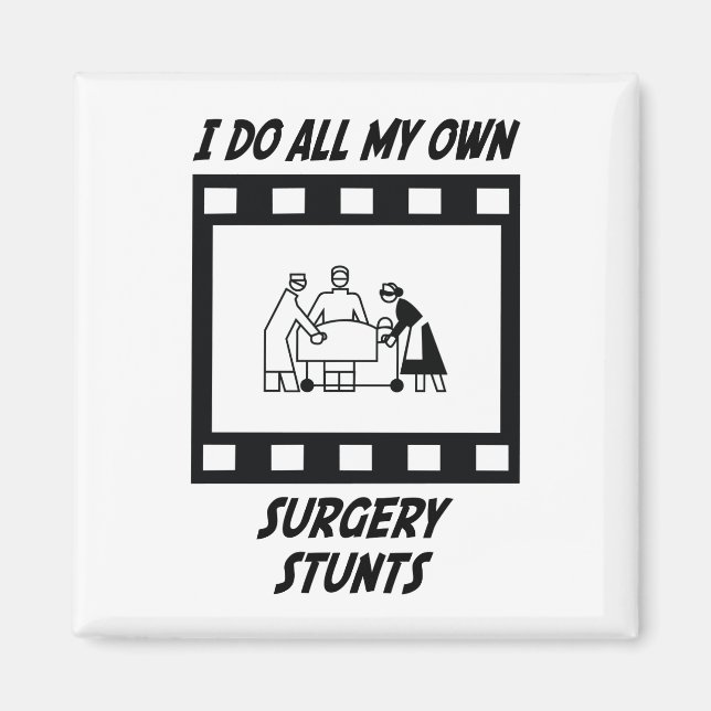 Surgery Stunts Magnet (Front)