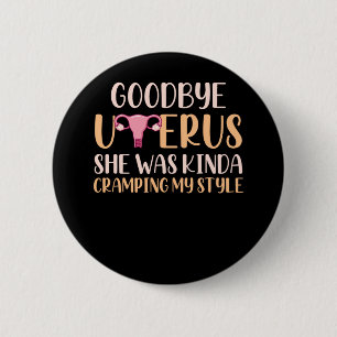 Surgery Uterus Removal Hysterectomy Recovery 6 Cm Round Badge