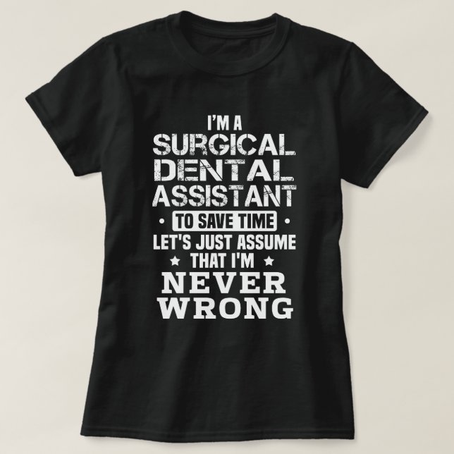 Surgical Dental Assistant T-Shirt (Design Front)
