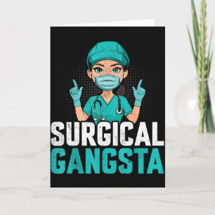 Surgical Gangsta Surgical Tech Technologist Scrub Card
