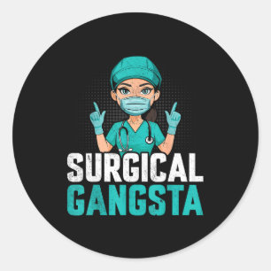 Surgical Gangsta Surgical Tech Technologist Scrub Classic Round Sticker