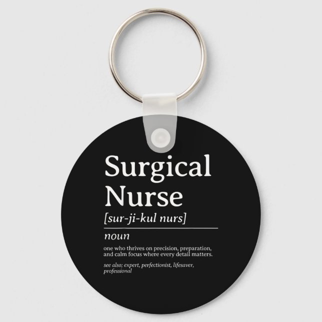 Surgical Nurse Definition Precision Care Quote Key Ring (Front)
