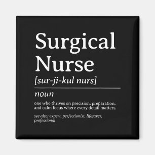 Surgical Nurse Definition Precision Care Quote Magnet