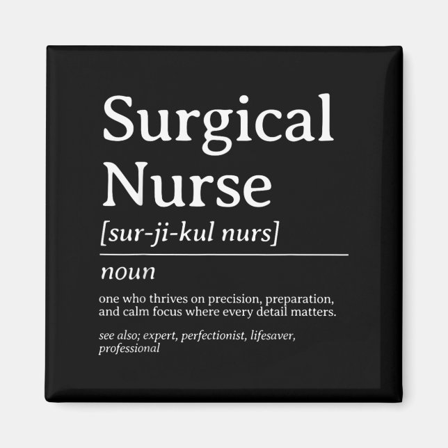Surgical Nurse Definition Precision Care Quote Magnet (Front)