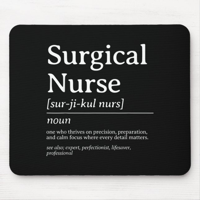 Surgical Nurse Definition Precision Care Quote Mouse Mat (Front)