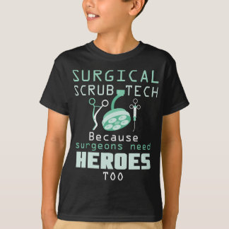 Surgical Scrub Technician Funny OR Tech Surgery Su T-Shirt