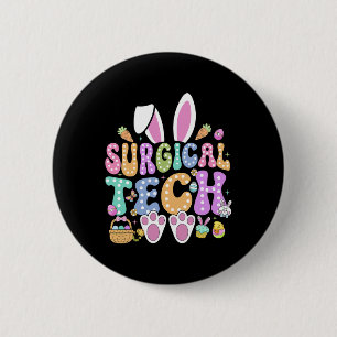 Surgical Tech Happy Easter Day Bunny Surg Technici 6 Cm Round Badge