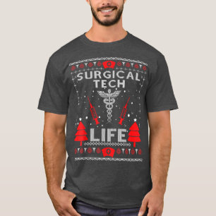 Surgical Tech Life Ugly Christmas Sweaters Matchin