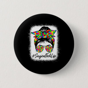 Surgical Tech Messy Bun Women Supporting Autism Aw 6 Cm Round Badge