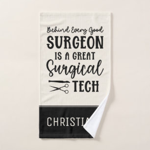 Surgical Tech   Surgical Technologist Appreciation Hand Towel