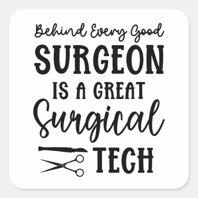 Surgical Tech | Surgical Technologist Appreciation Square Sticker (Front)