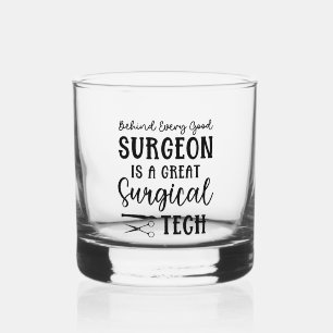 Surgical Tech Surgical Technologist Appreciation Whiskey Glass
