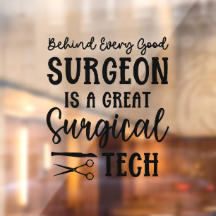 Surgical Tech Surgical Technologist Appreciation Window Cling