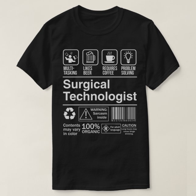 Surgical Technologist Funny Product Label T-Shirt (Design Front)