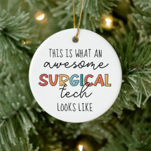 Surgical Technologist Funny Surgery OR Tech Gifts Ceramic Tree Decoration