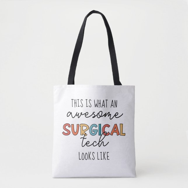 Surgical Technologist Funny Surgery OR Tech Gifts Tote Bag (Front)