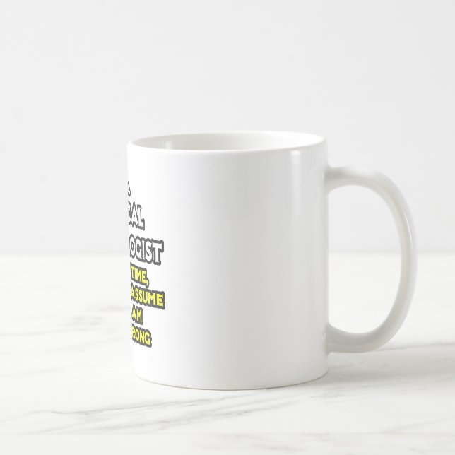 Surgical Technologist Joke .. Never Wrong Coffee Mug (Right)