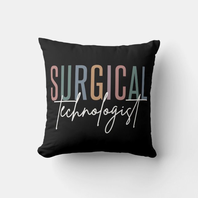 Surgical Technologist Med Surg Tech Surgery Tech Cushion (Front)
