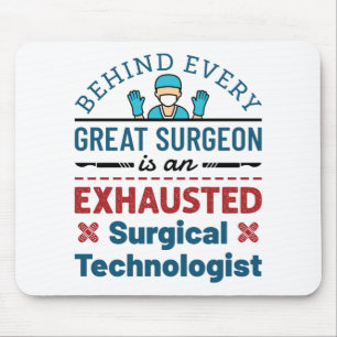 Surgical Technologist Surgical Tech Funny Saying Mouse Mat