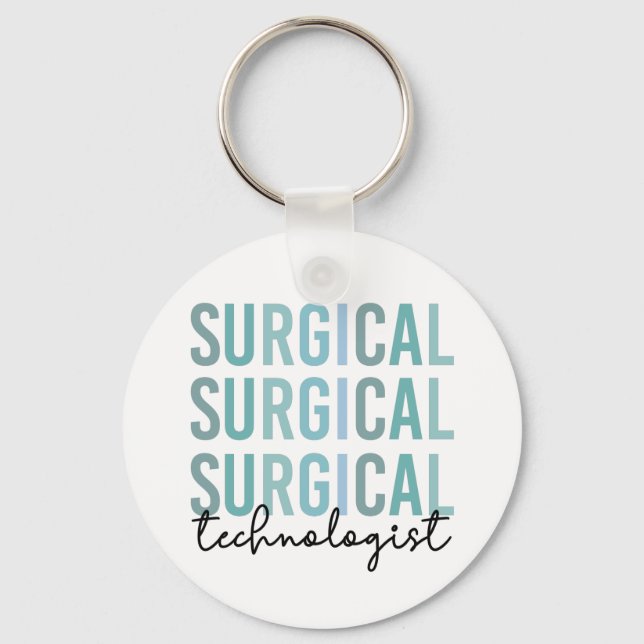 Surgical Technologist Surgical Tech Surgery Tech Key Ring (Front)
