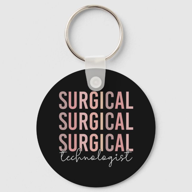 Surgical Technologist Surgical Tech Surgery Tech Key Ring (Front)